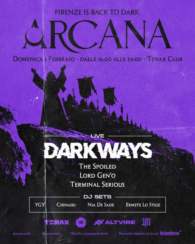 <p>ARCANA@TENAX - concerto DARKWAYS + THE SPOILED + LORD GEN'O + TERMINAL SERIOUS </p>