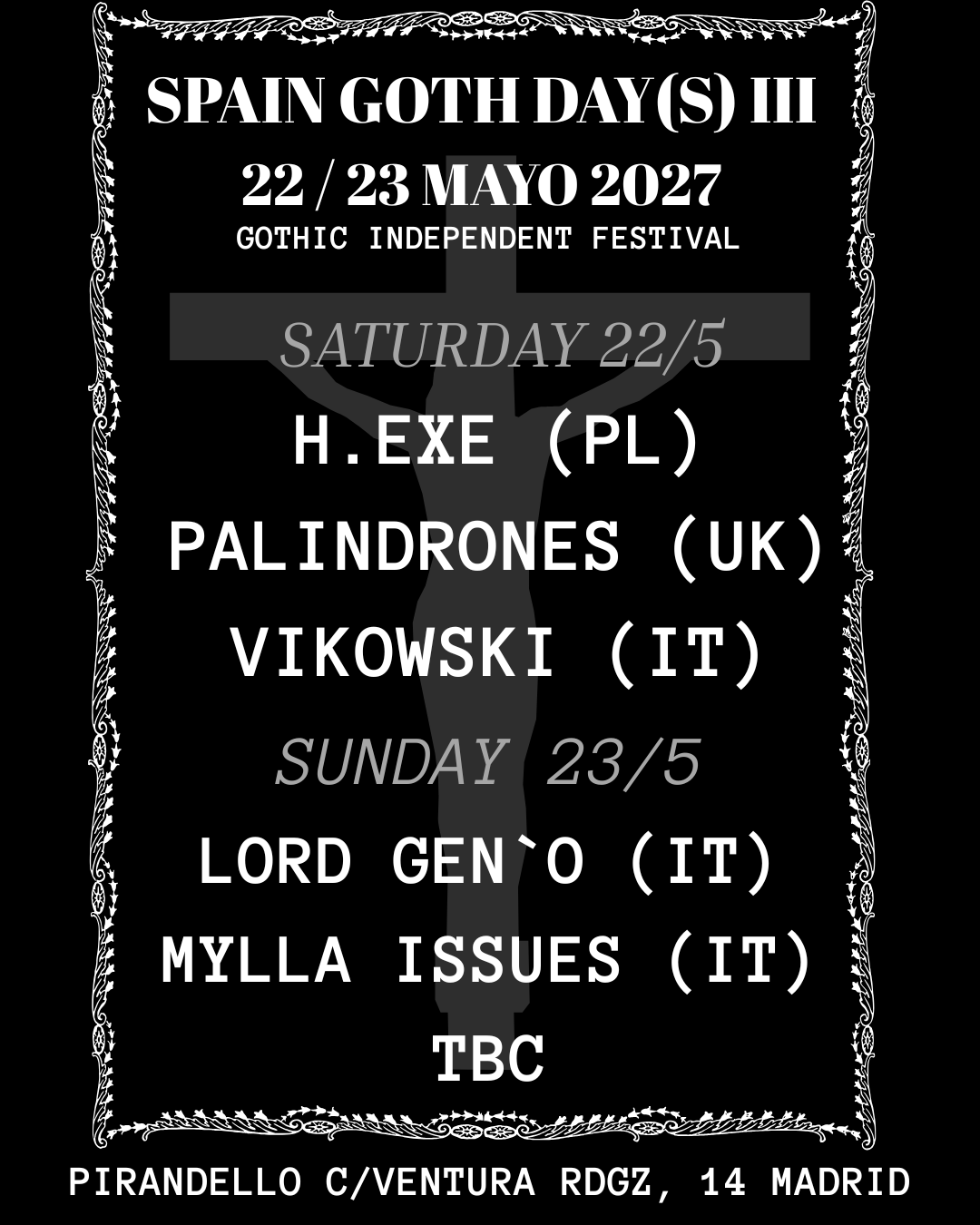 <p><span style="font-family: Georgia, serif;"><strong>SPAIN GOTH DAY III - 22 &amp; 23 MAYO 2027 - MADRID</strong></span></p>