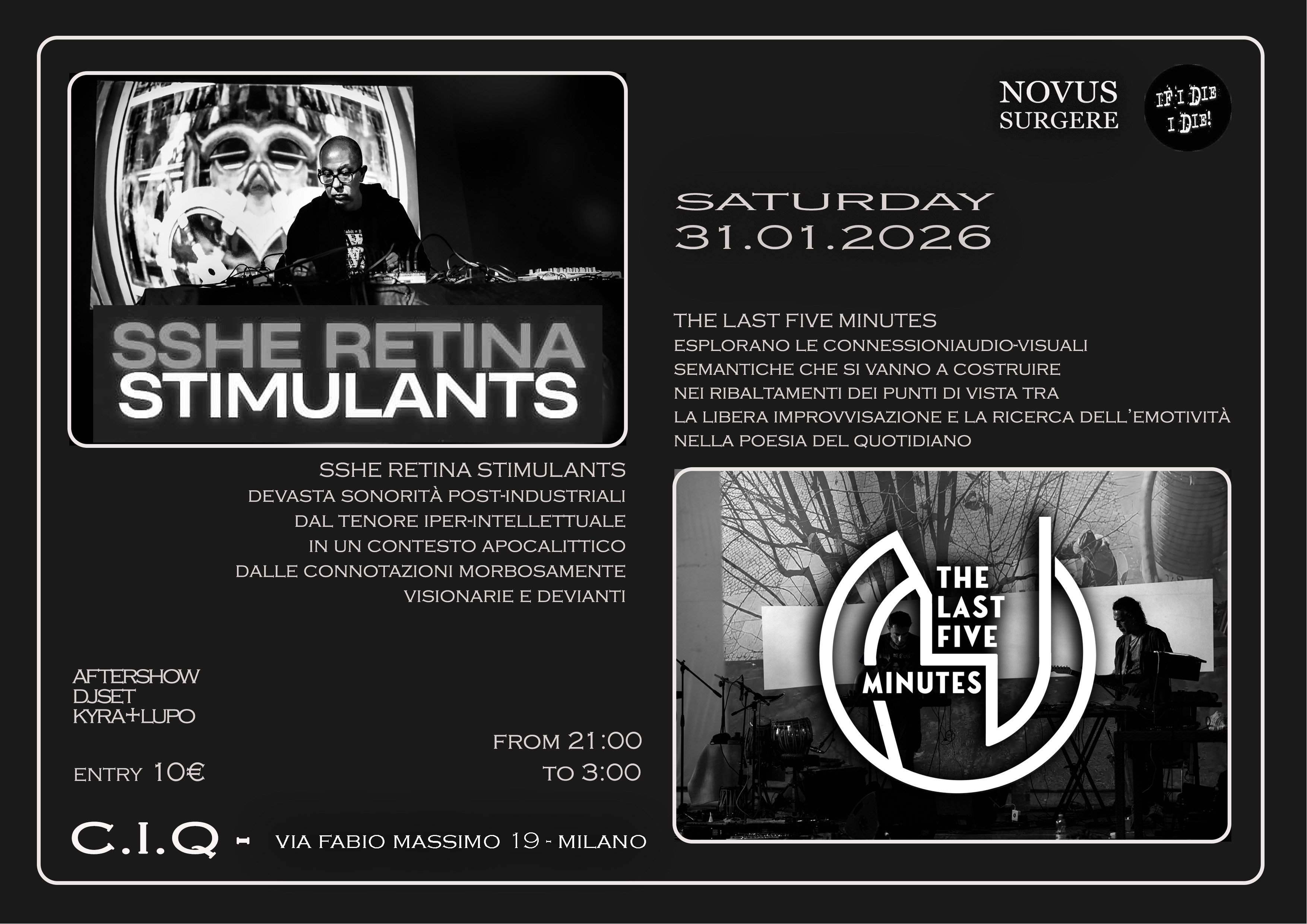 <p>SSHE RETINA STIMULANTS + THE LAST FIVE MINUTES - Live / Aftershow DJset @ C.I.Q</p>