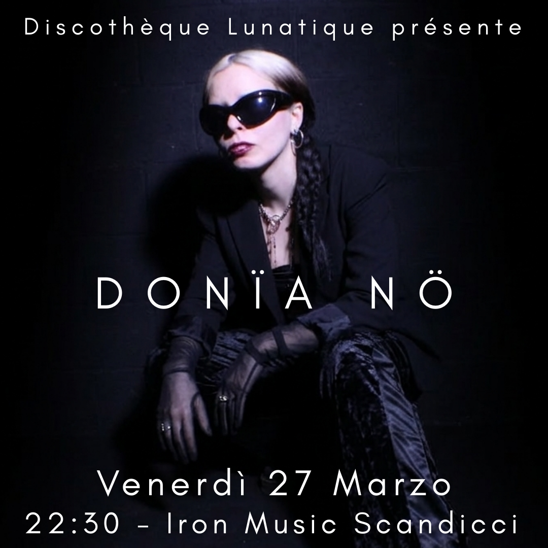 <p><strong>DONÏA NÖ</strong> Live @ Discothèque Lunatique </p>